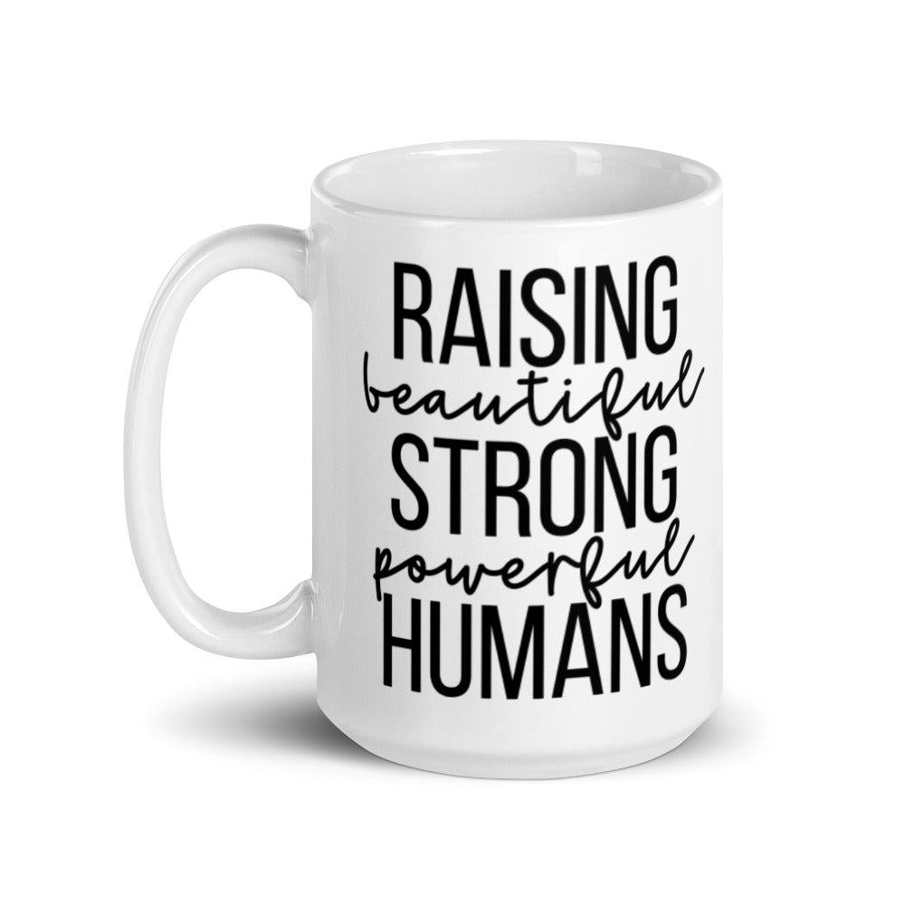 Raising Beautiful Humans Glossy Mug